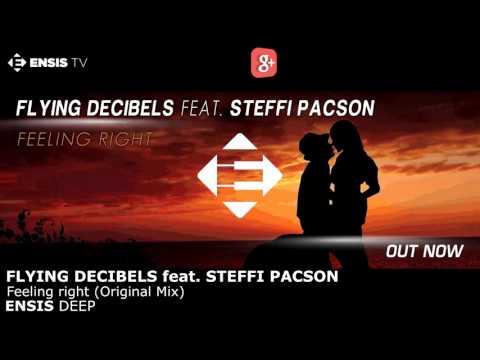 Flying Decibels feat. Steffi Pacson - Feeling Right (Original Mix)[OUT NOW]