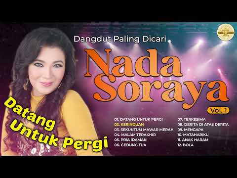 Dangdut Paling Dicari Nada Soraya Vol. 1 #dangdut #lagudangdut #musikdangdut