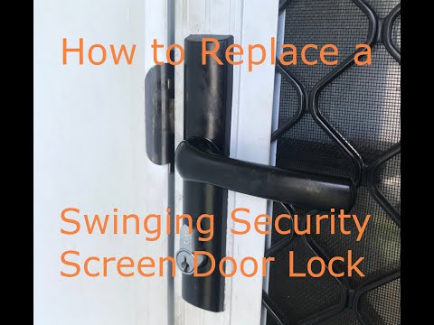 How to replace a Security Screen door lock (Swinging Door)