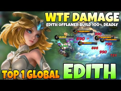 Edith 100% Deadly Offlaner with brutal DMG Build | Edith Best Build 2022 | Top 1 Global Edith | Mlbb