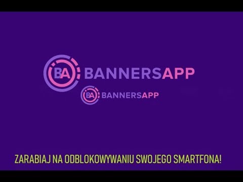 Banners app - Zarabiaj na odblokowywaniu ekranu!
