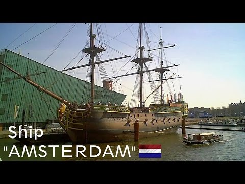 "Amsterdam" 18th century ship [HD]