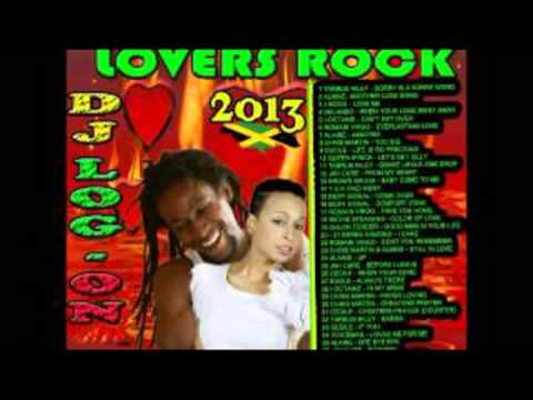 DJ LOGON  REGGAE MIX lOVERS ROCK 2013