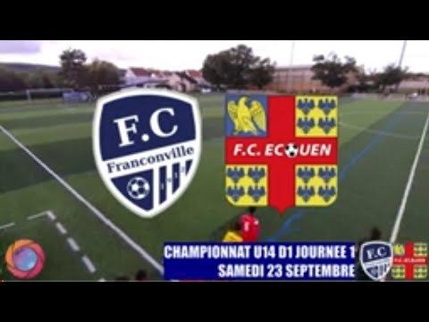 SAMEDI 23 SEPTEMBRE U14 D1 FC FRANCONVILLE - FC ECOUEN LE MATCH