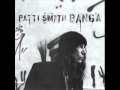 PATTI SMITH - Constantine's Dream.wmv 
