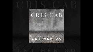 Passenger - Let Her Go (Cris Cab Cover)