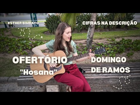 Ofertório Para Missa De Domingo De Ramos - Esther Bimbato