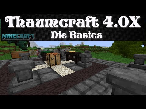 Thaumcraft 4 Tutorial: Die Basics [deutsch]
