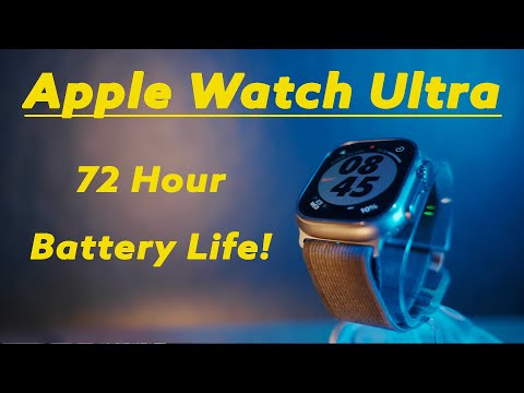 72 HOUR Battery Life!?! | APPLE WATCH ULTRA