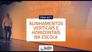 Vídeo #21 - Alinhamentos Verticais e Horizontais - Educação