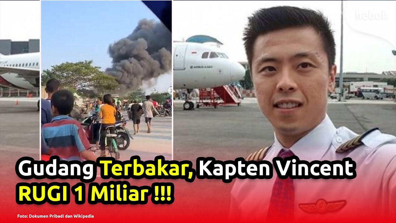 Gudang Terbakar, Kapten Vincent Rugi 1 Miliar