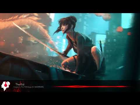 Coopex & The FifthGuys - The Kid (ft. GODMODE)