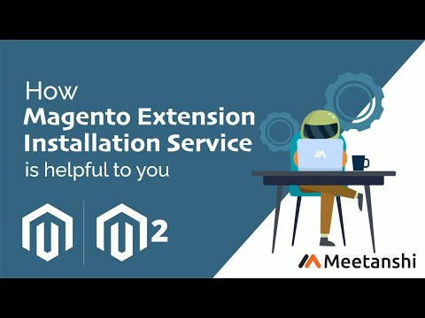 Magento Extension Installation Service by Meetanshi