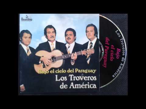 CHE PYHARE MOMBYRY -  LOS TROVEROS DE AMERICA