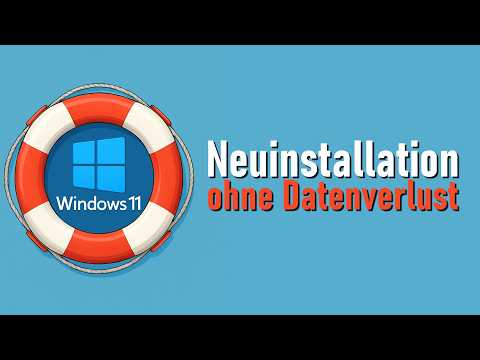Windows11 neu installieren ohne Datenverlust