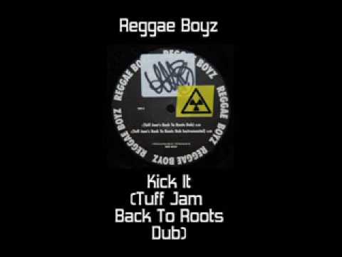 Reggae Boyz - Kick It (Tuff Jam Dub)