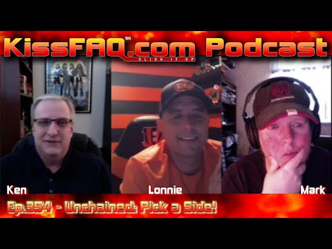 KissFAQ Podcast Ep.354 - Unchained: Pick a Side!
