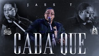 Jass T - Cada Que [En Vivo]