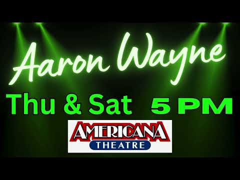 2025 Aaron Wayne Unique Show at Americana Theatre