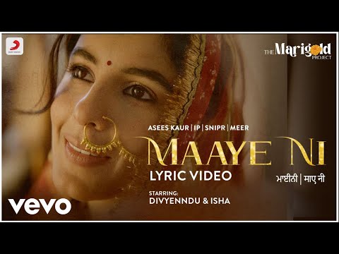 Maaye Ni - Lyric | The Marigold Project | Asees Kaur | IP Singh | Snipr & Meer