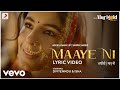 Maaye Ni - Lyric | The Marigold Project | Asees Kaur | IP Singh | Snipr & Meer