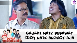 Download lagu GAJADI NAIK PESAWAT IDOY NAIK ANGKOT AJA | DUNIA TERBALIK | EPS 590 (1/9) mp3 Download lagu GAJADI NAIK PESAWAT IDOY NAIK ANGKOT AJA | DUNIA TERBALIK | EPS 590 (1/9) mp3
