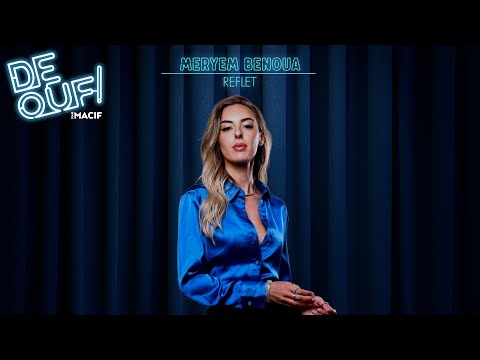 “De Ouf ! par Macif” saison 3 | Meryem Benoua : Reflet | MACIF