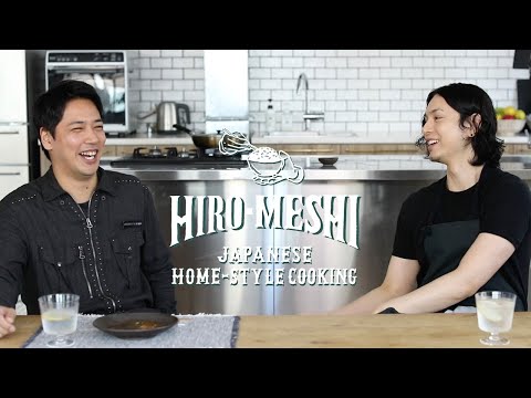 Hiro-Meshi【Talk】x Yuki Sato （佐藤祐基）-Vol.1 : Hiro Mizushima （水嶋ヒロ）のヒロメシトーク