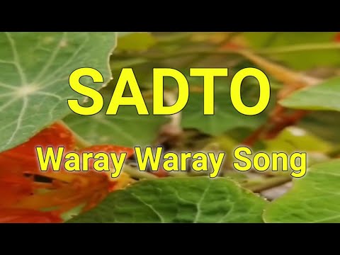 SADTO - WARAY WARAY SONG