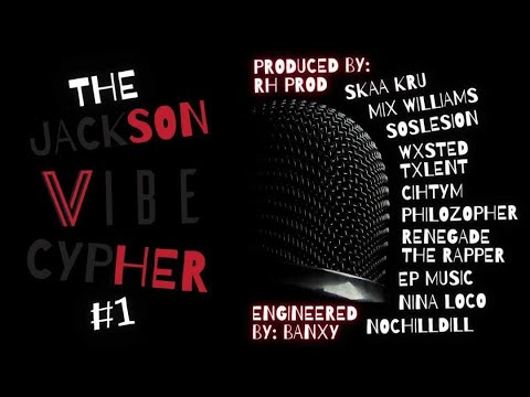 The Jackson Vibe Cypher - Skaa Kru Verse