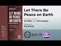 Let There Be Peace on Earth | Sy Miller and Jill Jackson, arr. Jay Rouse