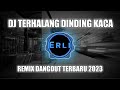 DJ Terhalang Dinding Kaca Leo Waldy Remix Fullbass 2023
