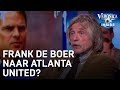 Frank de Boer naar Atlanta United? | VERONICA INSIDE