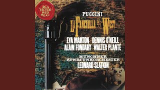 La Fanciulla del West: Act I: "Io non son che una povera fanciulla"