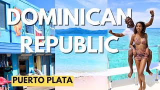Puerto Plata, Dominican Republic… Our Honest Experience