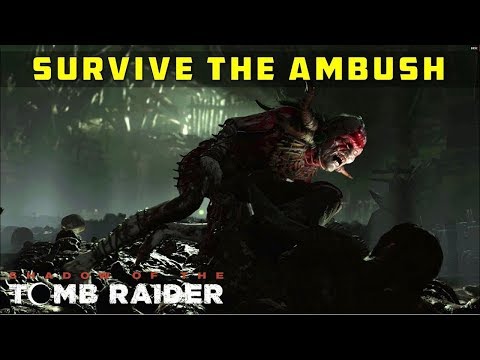 SHADOW OF THE TOMB RAIDER PC GAMEPLAY WALKTHROUGH PART-18 NO COMMENTARY 1080P (SURVIVE THE AMBUSH)