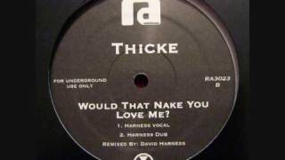 Robin Thicke Would That Make You Love Me David Harness vocal