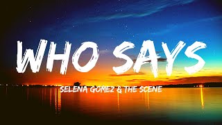 Who Says - Selena Gomez & The Scene (Lyrics) | English Songs with lyrics | tik tok song
