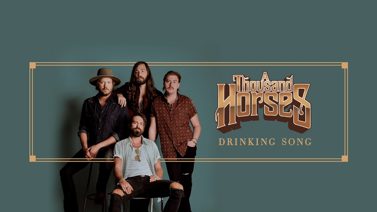 A Thousand Horses - Drinking Song (Official Audio) - YouTube