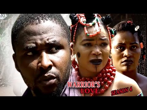 Warrior's Love Season 4  - 2017 latest Nigerian Nollywood Movie