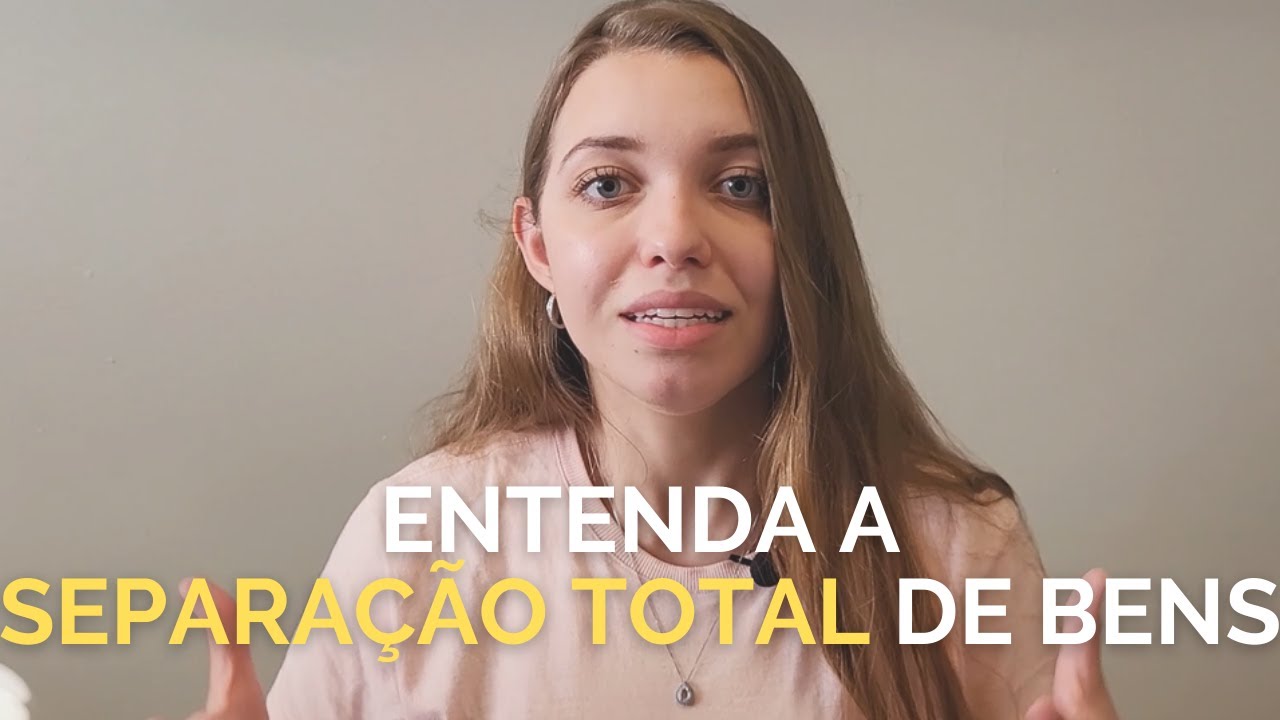 GUIA COMPLETO DA SEPARAÇÃO TOTAL DE BENS