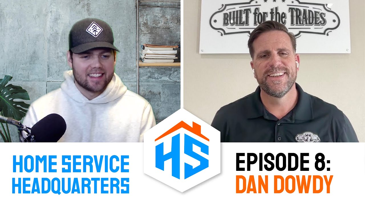 Ep. 8 | Growth tips, business myths, leadership 101 | Dan Dowdy, Built for the Trades