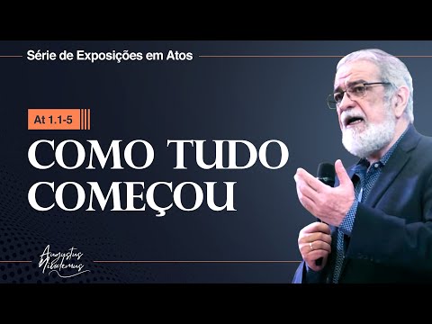 01. Como tudo começou (At 1.1-5)