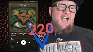 220 VOLT - The Harder They Come (First Listen)