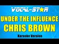 Chris Brown - Under the Influence (Karaoke Version)