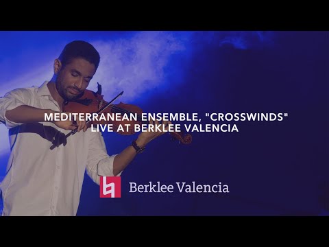 Mediterranean Ensemble, “Crosswinds” – Live at Berklee Valencia
