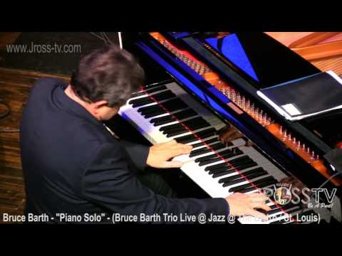 James Ross @ (Pianist) Bruce Barth - "In My Solitude" - (Live In St. Louis) www.Jross-tv.com