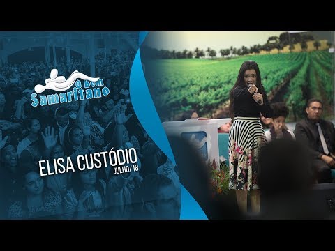 O Bom Samaritano | Elisa Custódio | Julho #2018