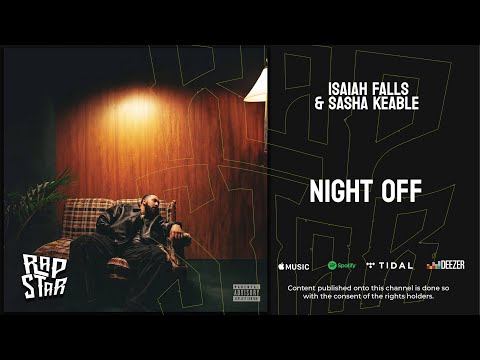 Isaiah Falls & Sasha Keable - NIGHT OFF