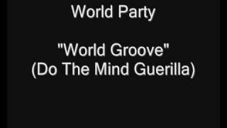 World Party - World Groove [HQ Audio] 12&quot; Vinyl Rip